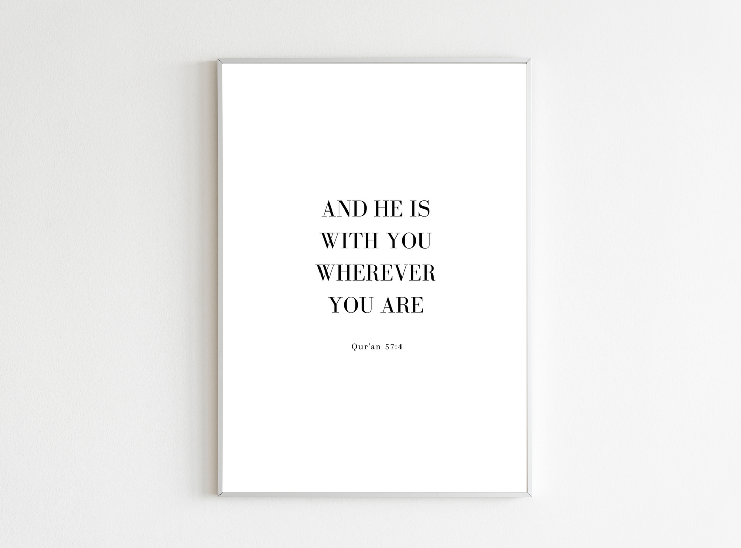 and he is with you Islamic poster